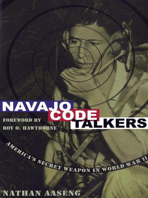 Title details for Navajo Code Talkers by Nathan Aaseng - Available